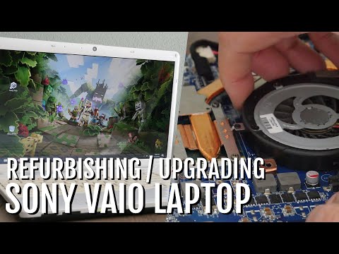 Sony Vaio Laptop Refurbishing and Upgrading!