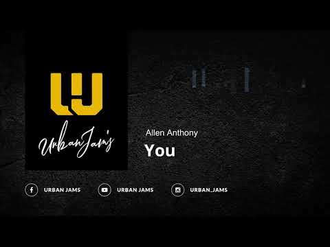 Allen Anthony - You | Old School R&B | Throwback Classic
