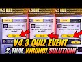 2 TIMES WRONG ANSWER IN V4 3 QUIZ EVENT SOLUTION SOLVE V4 3 QUIZ EVENT AFTER 2 TIMES WRONG ANSWER