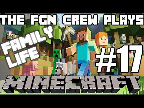 The FGN Crew Plays: Minecraft Family Life #17 - The Cake is a Lie (PC)