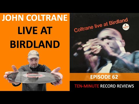 John Coltrane - Live At Birdland (Episode 62)