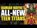 Batman S Son Creates New Teen Titans Teen Titans Rebirth Damian Knows Best
