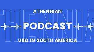 Ultimate Beneficial Ownership (UBO) in South America | Athennian Podcast