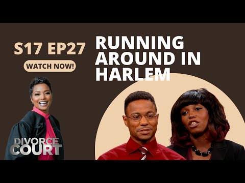 Divorce Court - Chantel vs. Manuel - Running Around in Harlem - Season 17, Episode 27 - Full Episode