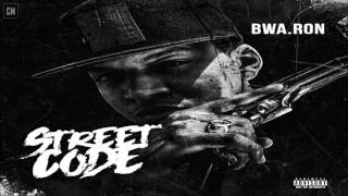 BWA Ron - Street Code [FULL EP + DOWNLOAD LINK] [2017]