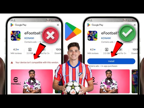eFootball 2026 İndirme Sorununu Düzeltme | Cihazınız bu sürümle uyumlu değil