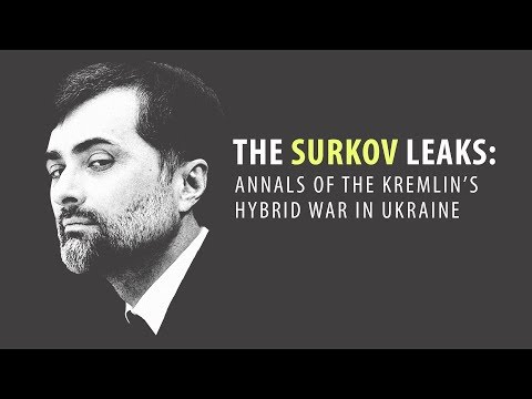 The Surkov Leaks: And what they tell about Russia’s hybrid war
