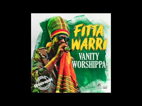Fitta Warri "vanity worshippa"
