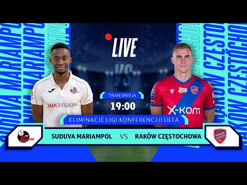 EL. LIGI KONFERENCJI UEFA: SUDUVA - RAKÓW | CAŁY MECZ