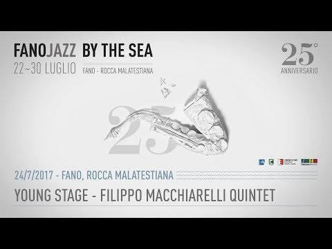 Filippo Macchiarelli Quintet - Young Stage FJBTS 2017