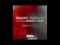Imagine Dragons Radioactive Feat Kendrick Lamar REMIX EXPLICIT