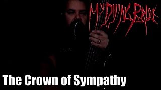 MY DYING BRIDE - THE CROWN OF SYMPATHY (BASS Cover)