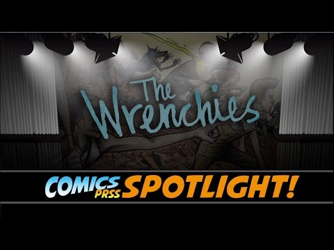 Comics PRSS Spotlight | The Wrenchies