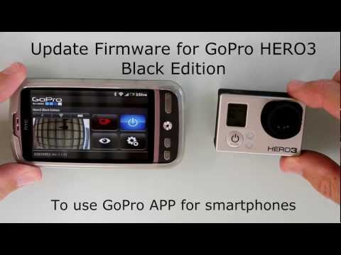 GoPro HERO3 - Black Edition - Firmware Update for GoPro APP + Android Smartphones