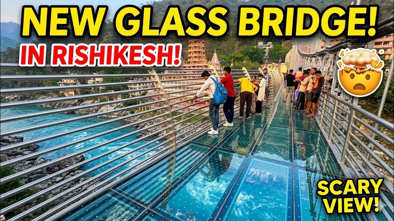 Rishikesh Travel Vlog | Exploring the New Bajrang Setu Glass Bridge