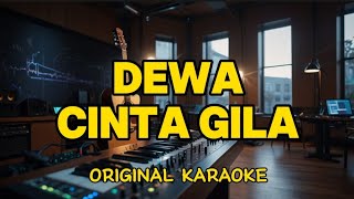 Download lagu Dewa - Cinta Gila | Ost. Anak Jalanan (Karaoke) mp3 Download lagu Dewa - Cinta Gila | Ost. Anak Jalanan (Karaoke) mp3