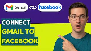 How to Connect Gmail to Facebook [2026 Full Guide]