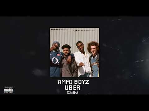 AMMI BOYZ - UBER