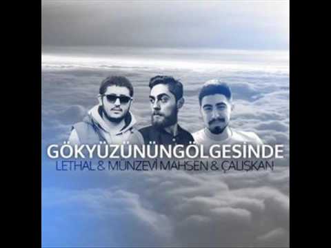 Lethal | Münzevi Mahsen | Çalışkan - Gökyüzünün Gölgesinde