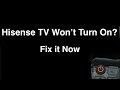 Hisense Smart TV Won T Turn On Fix It Now