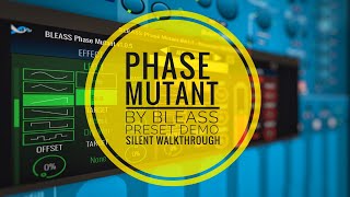 Video thumbnail for Bleass Phase Mutant FX (iOS / Mac / Windows) Preset Demo / Knob-Twiddling Walkthrough by Gavinski’s Tutorials