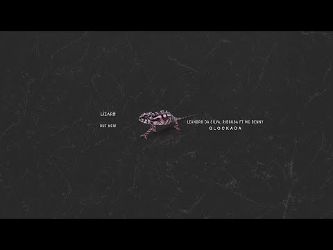 Glockada - Leandro da Silva, Ribguga ft Mc Denny