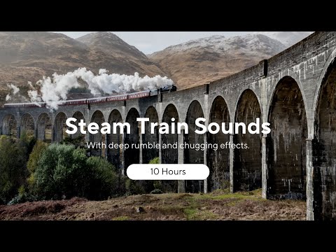 Steam Train Locomotive Sounds | 10 Hours
