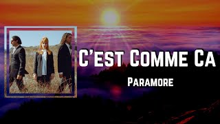 Cest Comme Ça Lyrics - Paramore