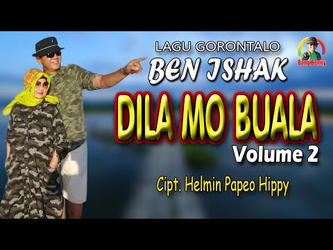 DILA MO BUALA VOLUME 2//LAGU GORONTALO//BEN ISHAK//CIPTAAN HELMIN PAPEO HIPPY