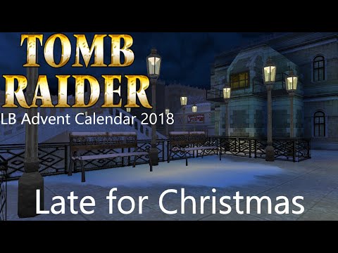 Tomb Raider LB Advent Calendar 2018 - Late for Christmas Walkthrough
