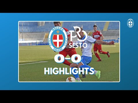 Novara-Pro Sesto 0-0 | Serie C 20/21 27^ giornata