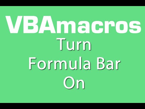 Turn Formula Bar On - VBA Macros - Tutorial - MS Excel 2007, 2010, 2013