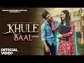 Khule Baal Official Video Sapna Choudhary Vishvajeet Choudhary Ujjwal Saini New Haryanvi Song 2026
