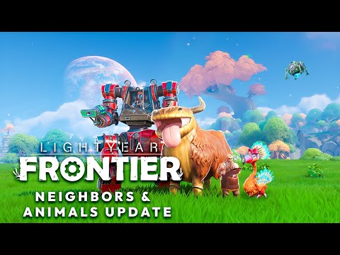 Lightyear Frontier - Neighbors and Animals Update Trailer