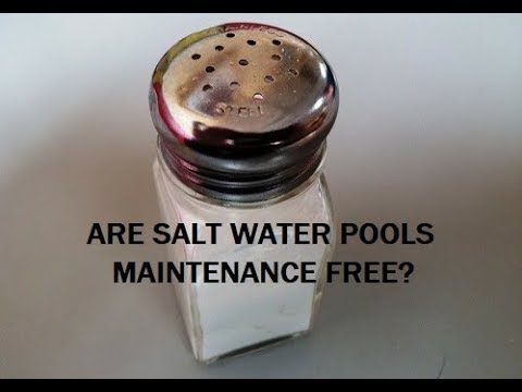 Are salt water pools maintenance free?