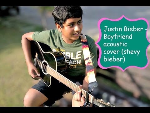 justin bieber - boyfriend acoustic (shevy bieber cover)