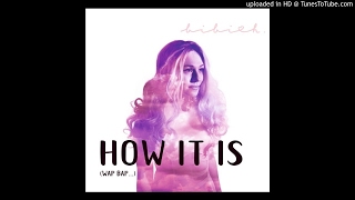 Bibi H - How It Is (Wap Bap...) [Offizial Audio] HD/HQ
