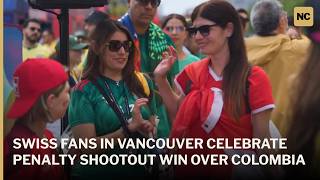 Swiss Fans in Vancouver Celebrate Penalty Shootout Win Over Colombia | AD1S
