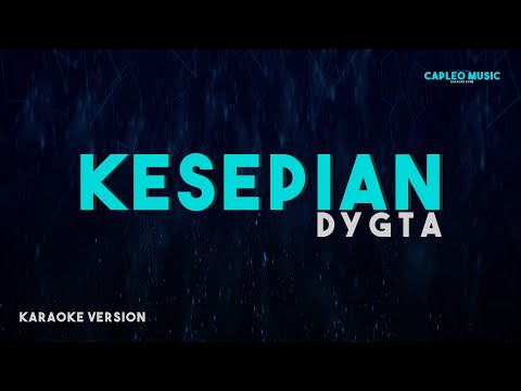 Dygta - Kesepian (Karaoke Version)