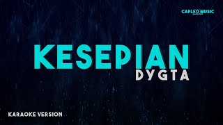 Download lagu Dygta - Kesepian (Karaoke Version) mp3 Download lagu Dygta - Kesepian (Karaoke Version) mp3