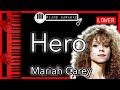 Hero (LOWER -3) - Mariah Carey - Piano Karaoke Instrumental