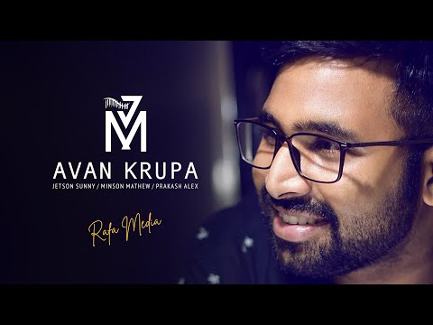 Avan Krupa | Jetson Sunny | Minson Mathew | Prakash Alex | Rafa Media