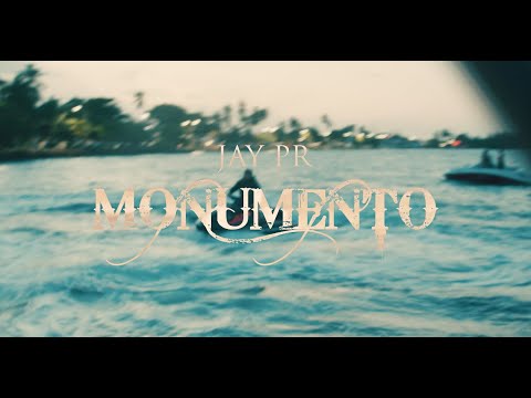 JAY PR - MONUMENTO (VIDEO OFICIAL)