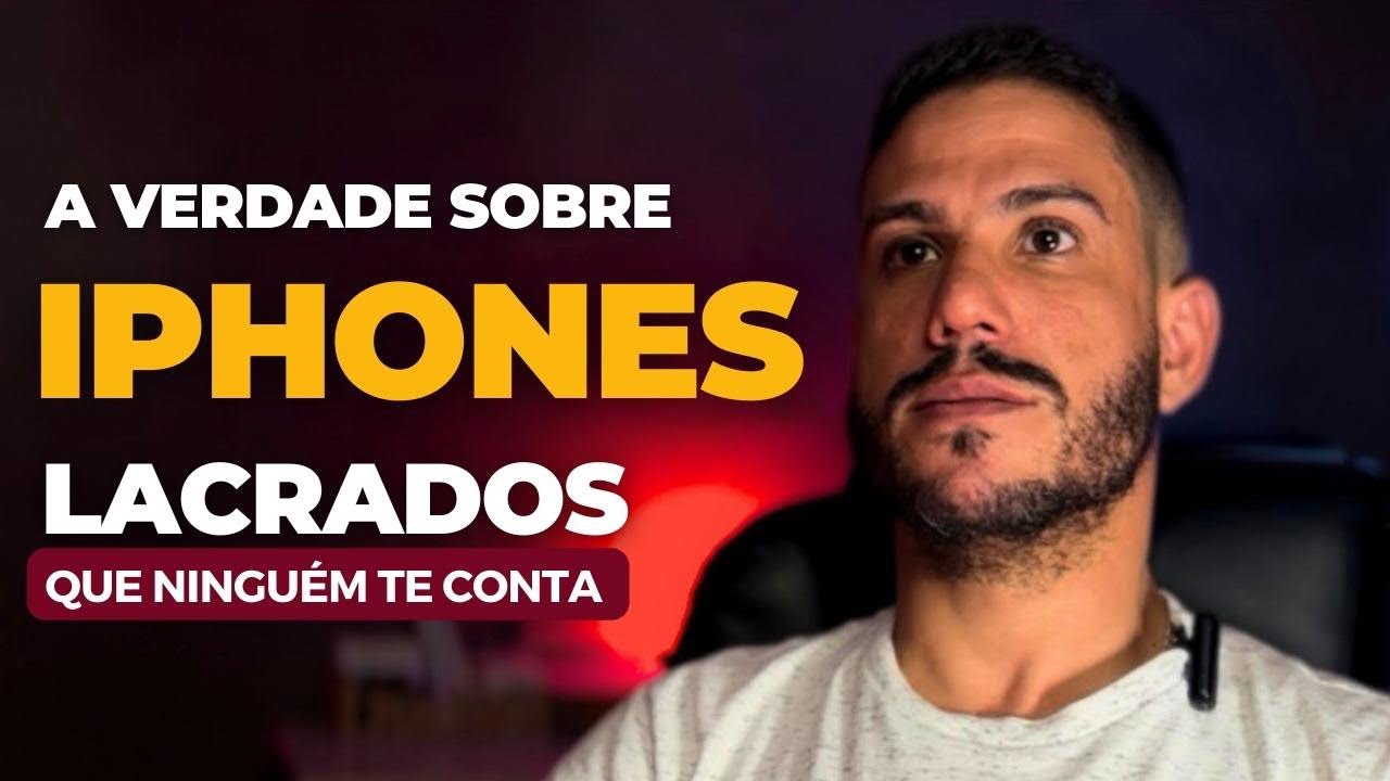 iPhone Lacrado - A verdade que ninguém te conta | Não seja enganado