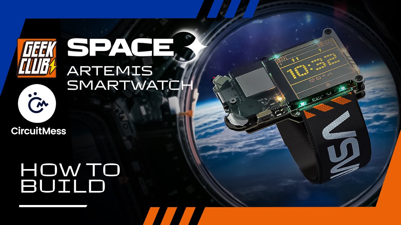 How to Build | ARTEMIS SMART WATCH | Space O | DIY Kit inspired by NASA | Geek Club & Circuit Mess