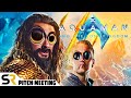 Aquaman and the Lost Kingdom Pitch Meeting