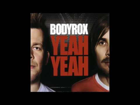 Bodyrox - Yeah Yeah (D Ramirez Vocal Club Mix)