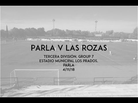 S3 E8 - Parla v Las Rozas - Tercera DIvisión, Group 7