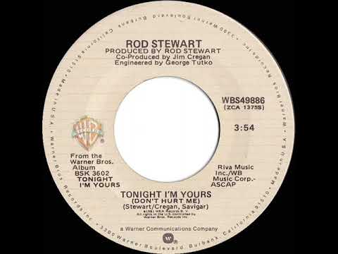 1982 HITS ARCHIVE: Tonight I’m Yours (Don’t Hurt Me) - Rod Stewart (stereo 45 single version)