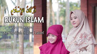 Download lagu Rukun Islam - Ai Khodijah feat Diva Latief ( Music & Video) mp3